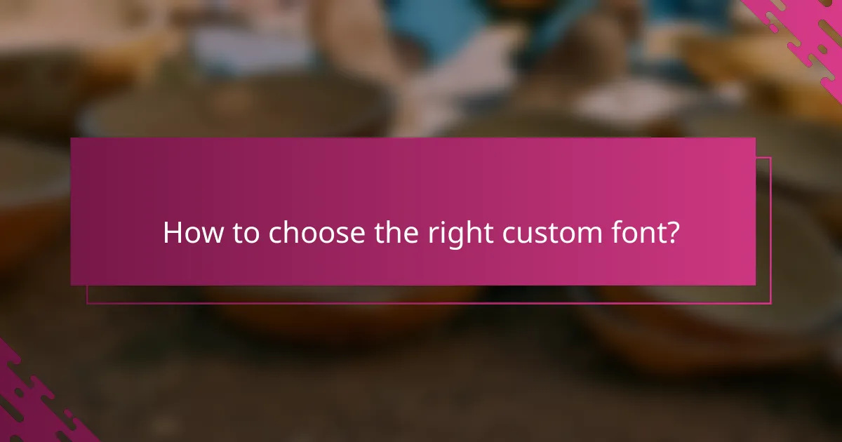 How to choose the right custom font?