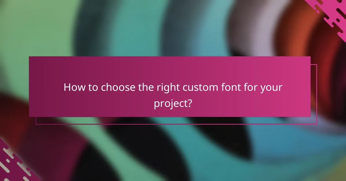 How to choose the right custom font for your project?