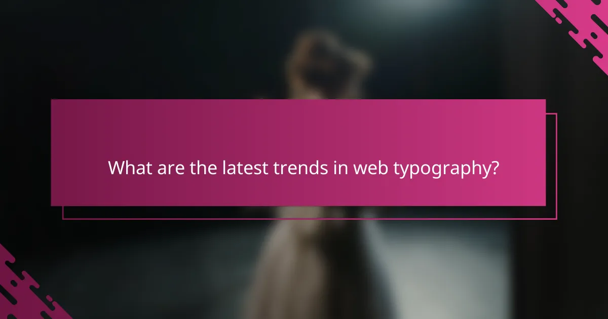 What are the latest trends in web typography?