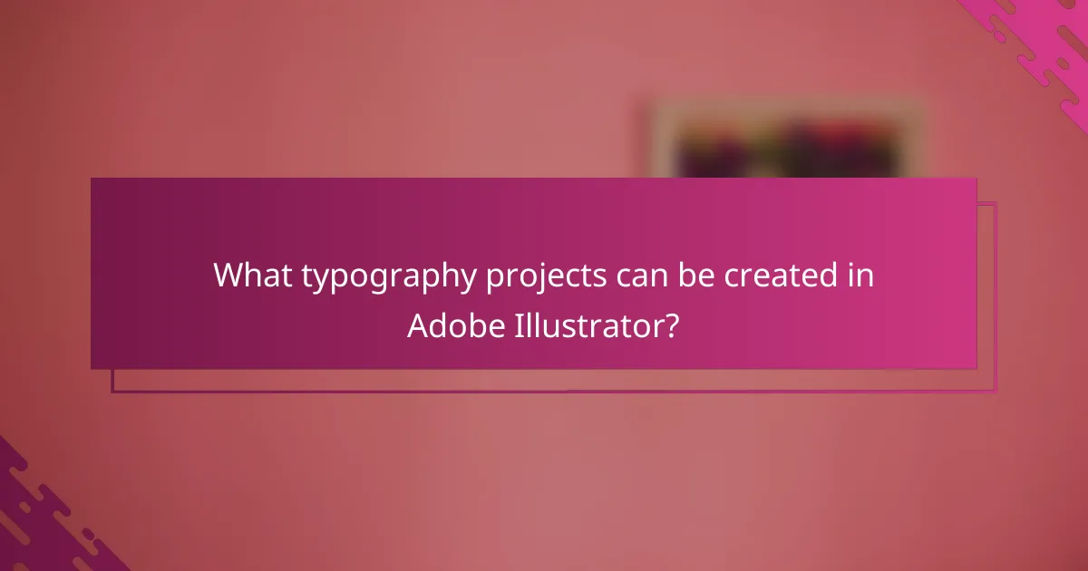 What typography projects can be created in Adobe Illustrator?